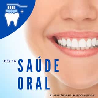  Mês da Saúde Oral – Cuide do Seu Sorriso