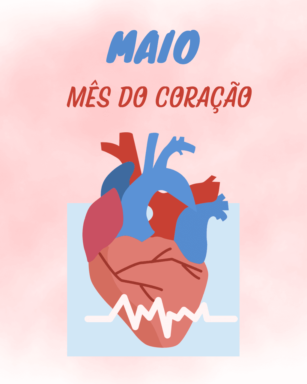 Maio, Mês do Coração ❤️