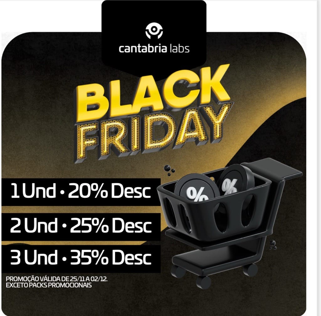 Campanha Black Friday Cantabria Labs 20%, 25% e 35% 