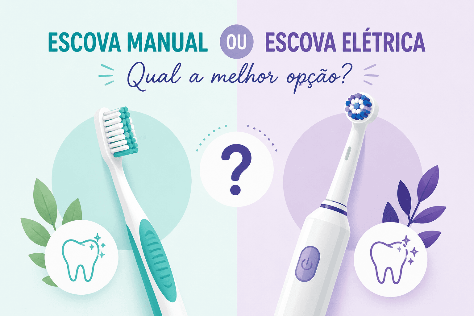Escova Manual ou Elétrica: Qual a melhor opção? 🦷