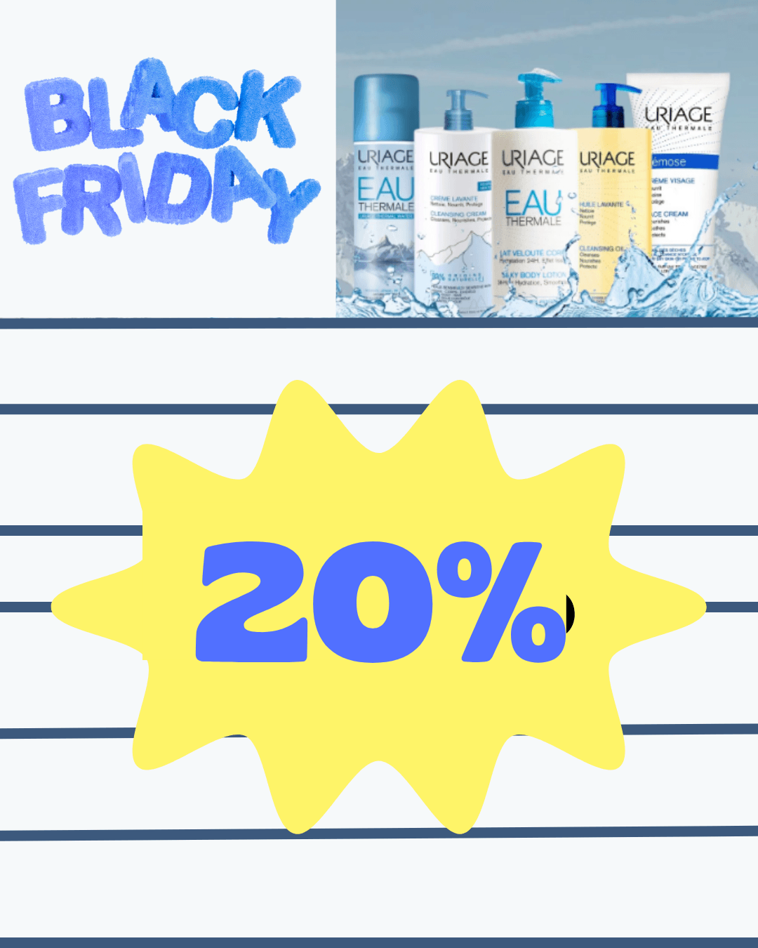 ❄️ Black Friday Uriage: Cuidados que a Sua Pele Merece! ❄️