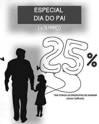 Campanha Especial Mês de Março-Dia do Pai
